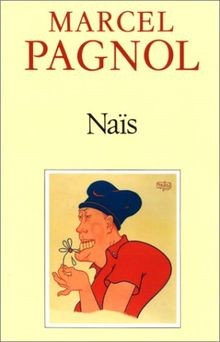 Naïs von pagnol - naïs, |