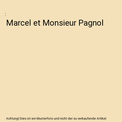 Marcel monsieur pagnol - marcel,