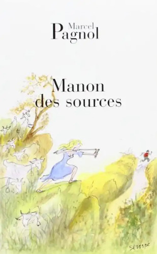 Manon des sources pagnol - manon,