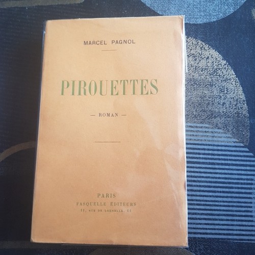 Marcel pagnol pirouettes - -,