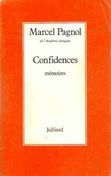 Confidences von marcel pagnol - von,
