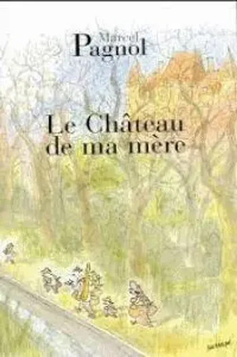 Chateau ma mere - le,