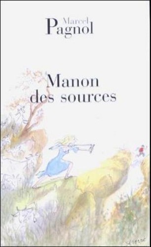 Marcel pagnol manon - pagnol, des
